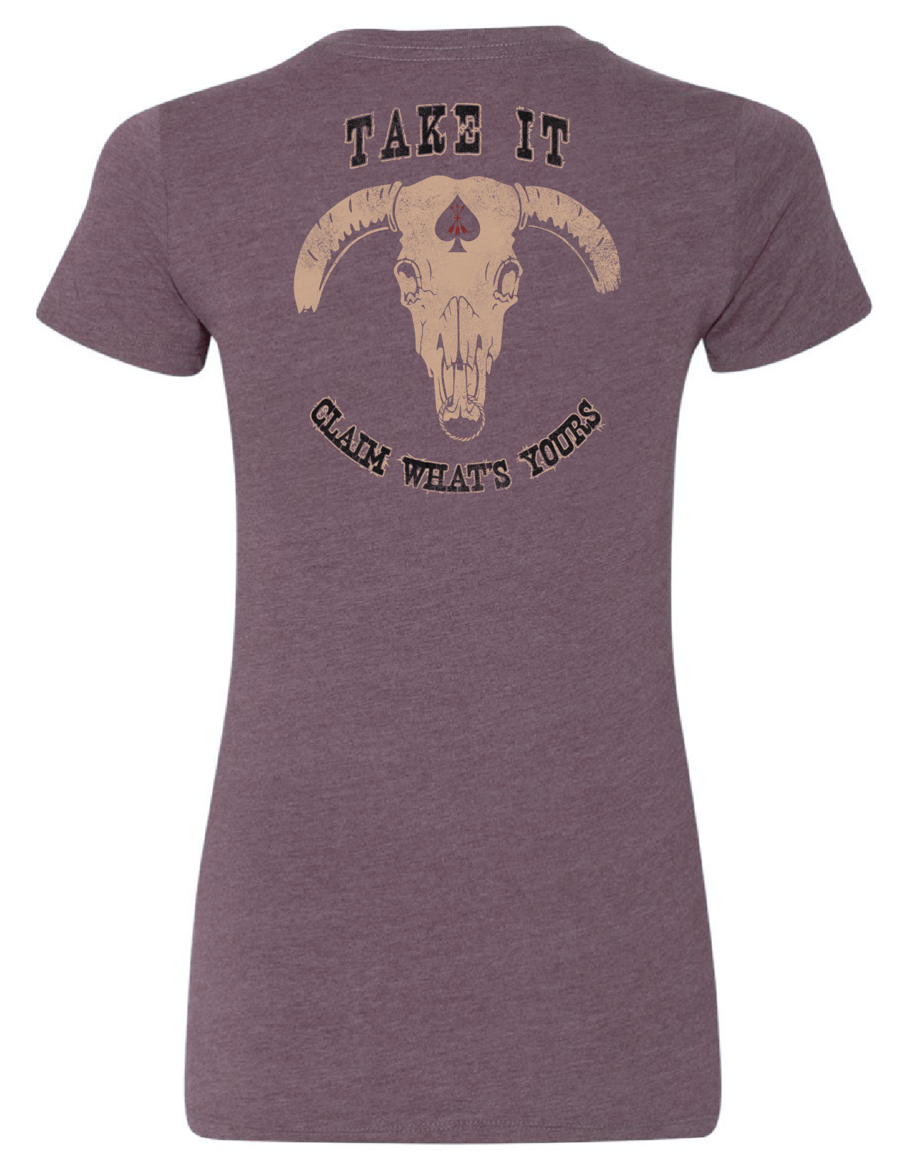 "Take It, Claim What's Yours" Women's Tee, Bullhead with Spade